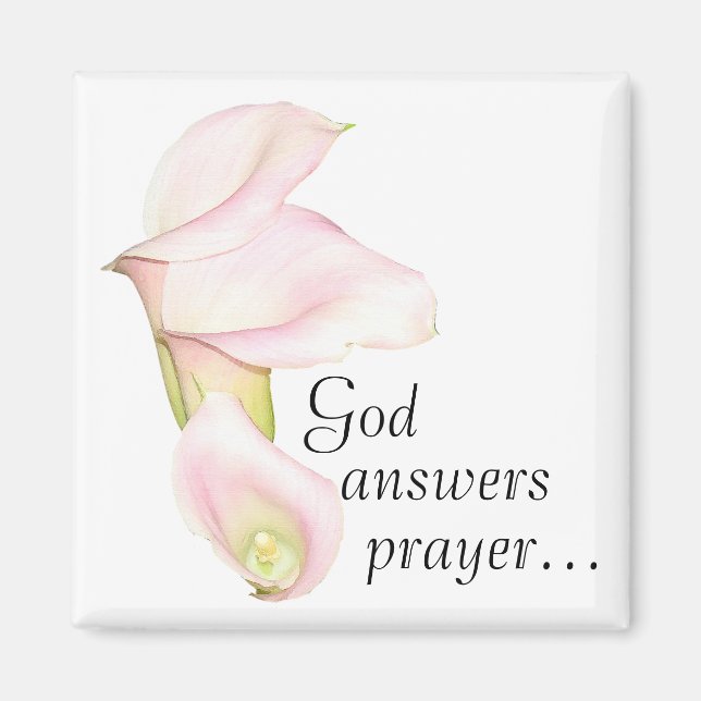 God Answers Prayer Lilies Magnet (Front)