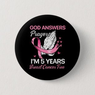 God Answers Prayers Breast Cancer Survivor Christi 6 Cm Round Badge