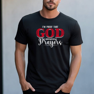 God Answers Prayers   Religious Motivational Quote T-Shirt