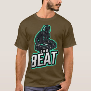 God Beat Electronic Techno Music T-Shirt