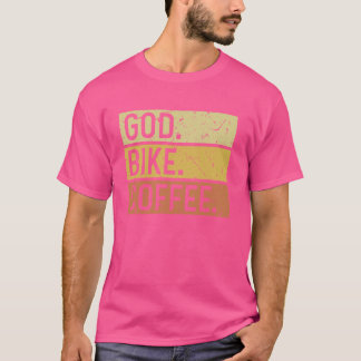 God. Bike. Coffee. T-Shirt