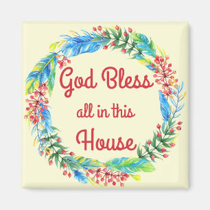 God Bless All in This House Magnet