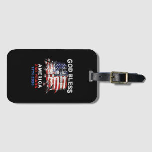 God Bless America 250 Years 1776-2026 Christian Cr Luggage Tag