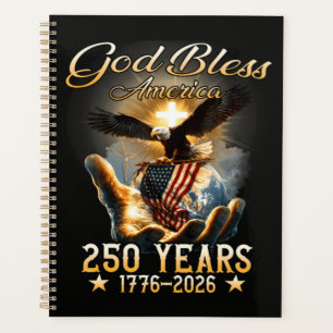 God Bless America 250 Years 1776-2026 Planner