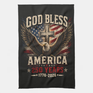 God Bless America 250 Years 1776-2026 Tea Towel