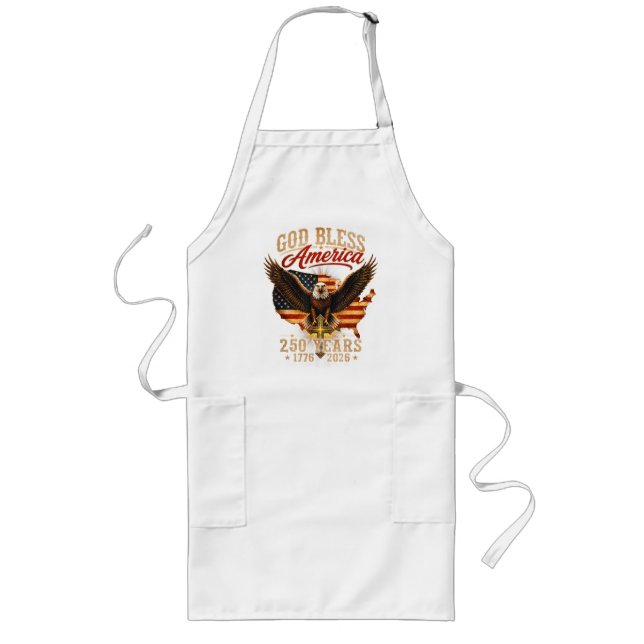 God Bless America Eagle 250 Years 1776 2026 Long Apron (Front)