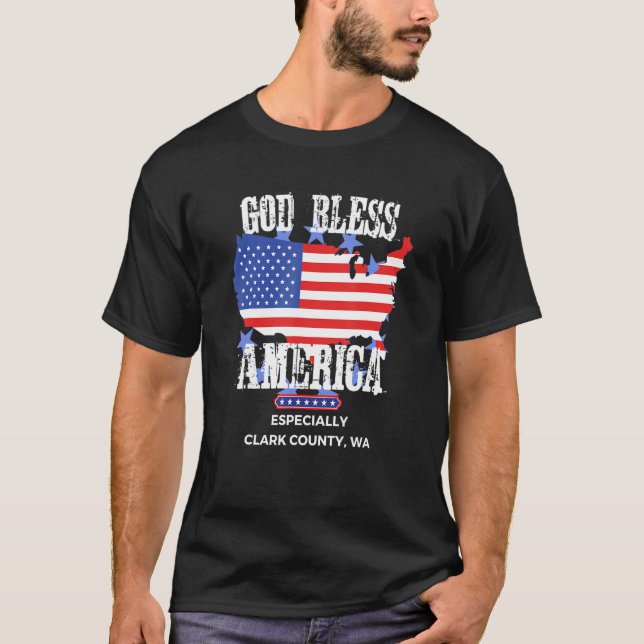 God Bless America Especially Clark County WA US St T-Shirt (Front)