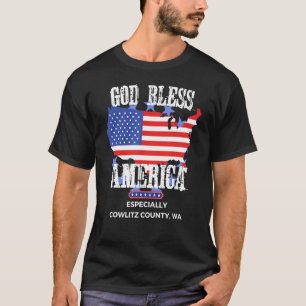 God Bless America Especially Cowlitz County WA US  T-Shirt