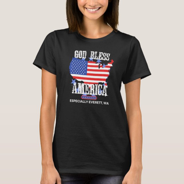 God Bless America Especially Everett WA US State D T-Shirt (Front)