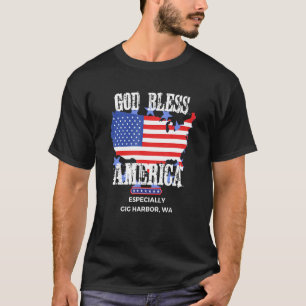 God Bless America Especially Gig Harbor WA US Stat T-Shirt