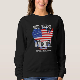 God Bless America Especially Illinois US State Des Sweatshirt