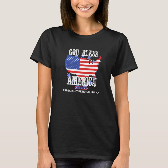 God Bless America Especially Petersburg AK US Stat T-Shirt (Front)