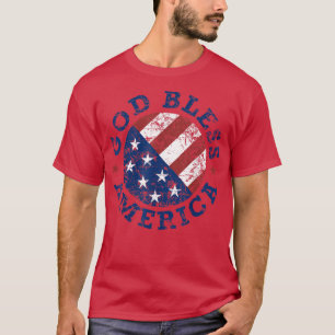 God Bless America Flag 4th of July Independence Da T-Shirt