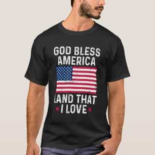 God Bless America Land T I Love Patriotic T-Shirt