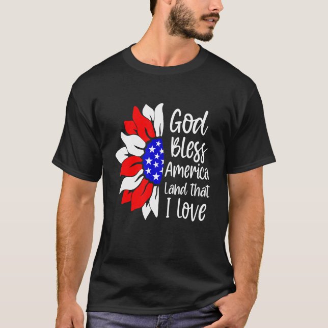 God Bless America Land That I Love 4th Of July Sun T-Shirt (Front)