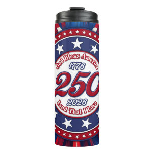 God Bless America Land That I Love Red White Blue Thermal Tumbler