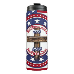 God Bless America Land That I Love Rugged Cross Fl Thermal Tumbler