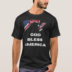 God Bless America Patriotic Bald Eagle And America T-Shirt