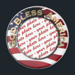 God Bless America Patriotic Photo Frame Magnet<br><div class="desc">* Add a photo to customise this magnet, choose from the round or square shape options, too. * Patriotic USA gift ideas for Veteran's Day, Memorial Day, or add a photo of a location. *** * The Frames4you Store has photo frames for holidays, birthdays, special events or just for fun....</div>