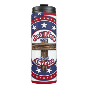 God Bless America Rugged Cross 1776-2026 Flag Thermal Tumbler