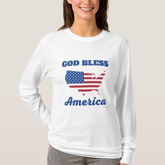 God Bless AMERICA  T-Shirt (Front)