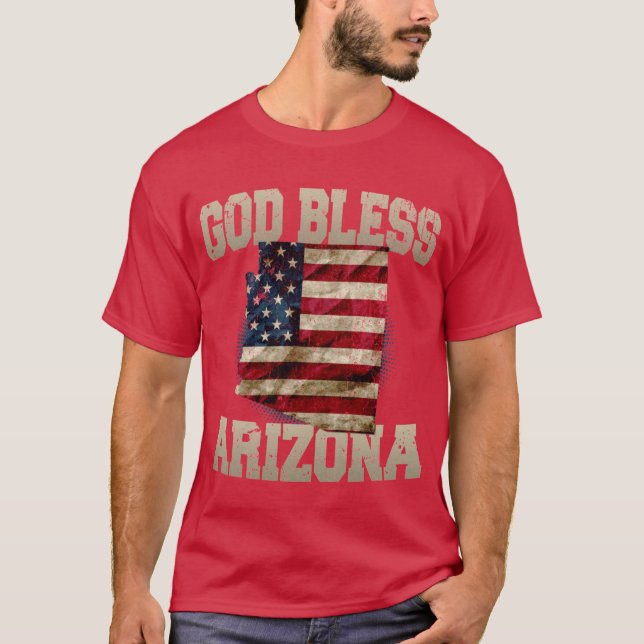 God Bless Arizona Proud Strong Awesome Design Gift T-Shirt (Front)