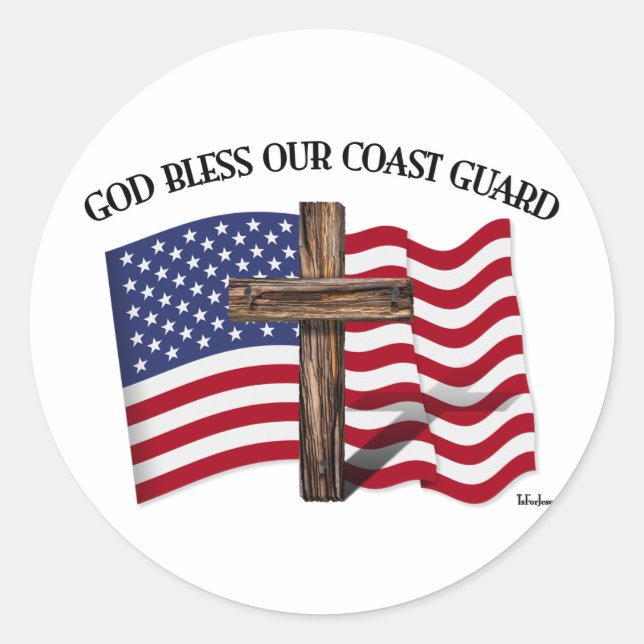 GOD BLESS COAST GUARD with rugged cross & US flag Classic Round Sticker (Front)