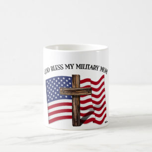GOD BLESS MY MILITARY MOM rugged cross & US flag Coffee Mug
