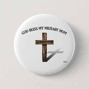 GOD BLESS MY MILITARY MOM with rugged cross 6 Cm Round Badge