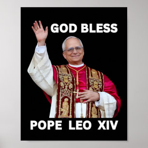 God Bless New Pope Leo Xiv Catholic Church Faith S Poster