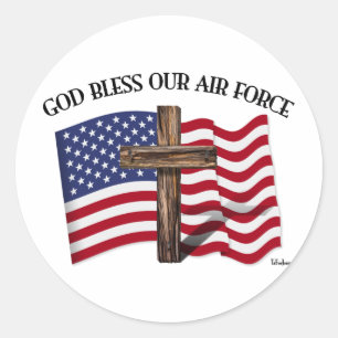 GOD BLESS OUR AIR FORCE with rugged cross, US flag Classic Round Sticker
