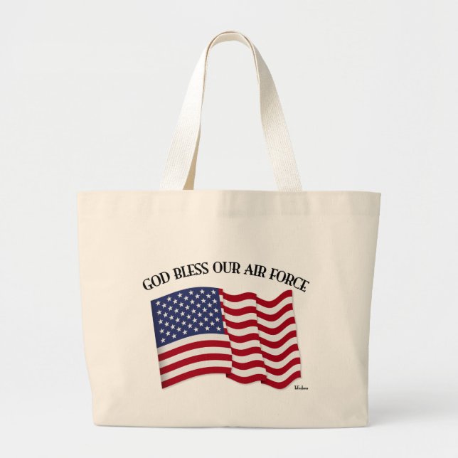 GOD BLESS OUR AIR FORCE with US flag Large Tote Bag (Front)