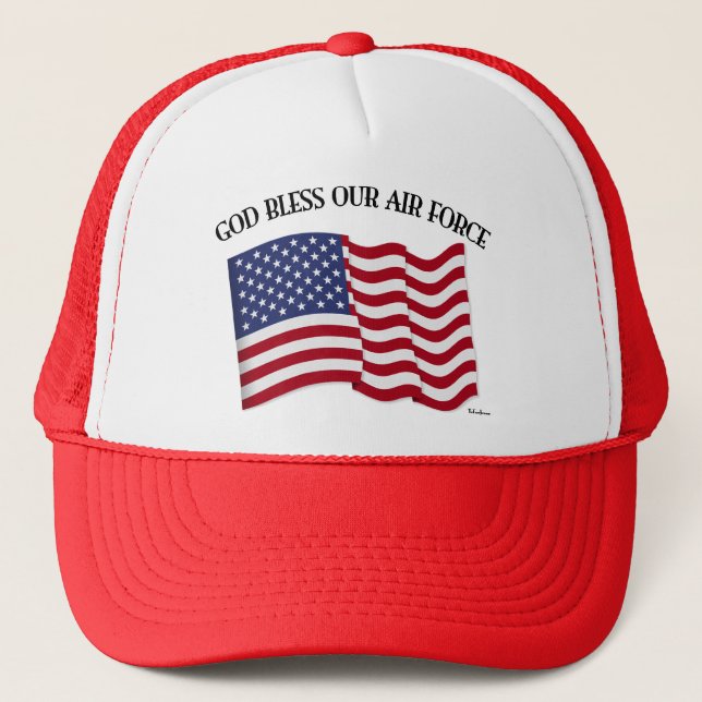 GOD BLESS OUR AIR FORCE with US flag Trucker Hat (Front)