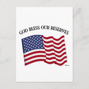 GOD BLESS OUR RESERVES with US flag Postcard