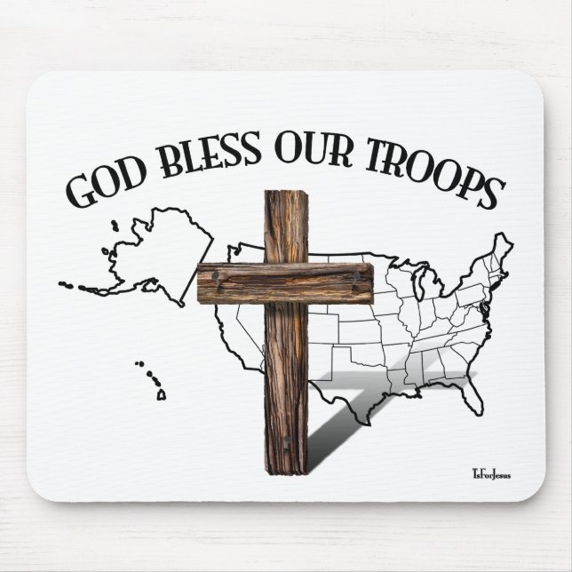 God Bless Our Troops with rugged cross & US outine Mouse Mat (Front)