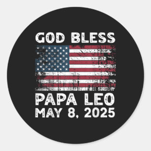 God Bless Papa Leo Us New Pope Leo American Pope Classic Round Sticker