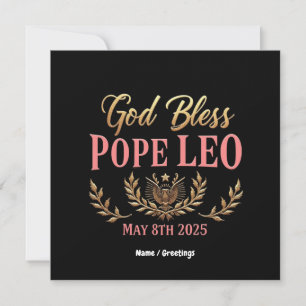God Bless Pope Leo Celebrate  New Pope May 8, 2025 Invitation