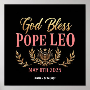 God Bless Pope Leo Celebrate New Pope May 8, 2025 Poster