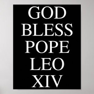 God Bless Pope Leo Xiv Religious Catholic Church C Poster