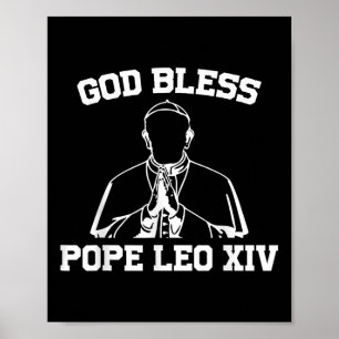 God Bless Pope Leo Xiv Religious Da Pope Poster