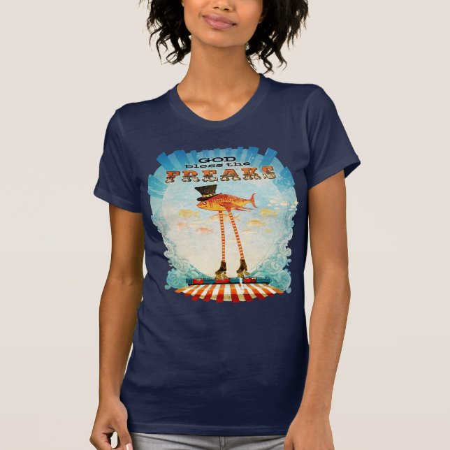 God Bless the Freaks T-Shirt (Front)