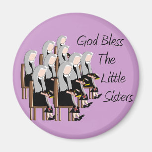 God Bless The Little Sisters Magnet