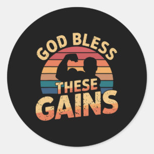 God Bless These Gains Muscle Bodybuilding ---- 1 Classic Round Sticker