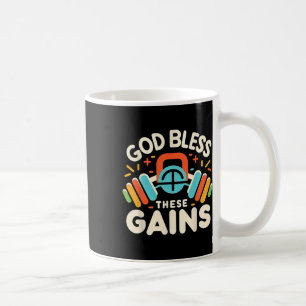 God Bless These Gains Muscle Bodybuilding - 1 Coffee Mug