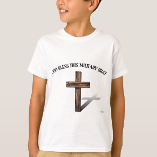 GOD BLESS THIS MILITARY BRAT with rugged cross T-Shirt