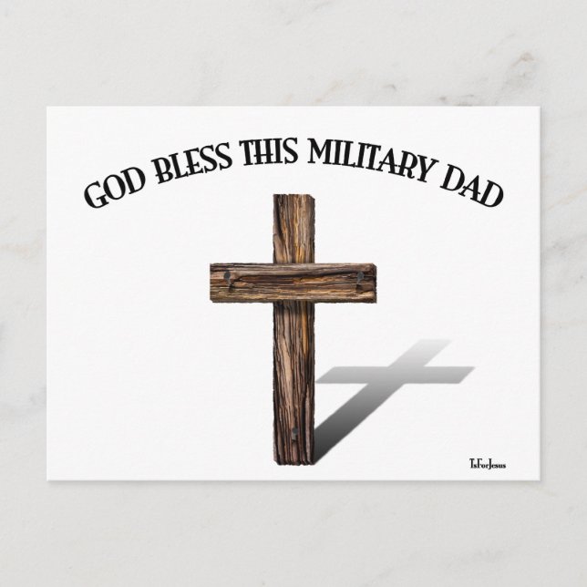 GOD BLESS THIS MILITARY DAD with rugged cross Postcard (Front)