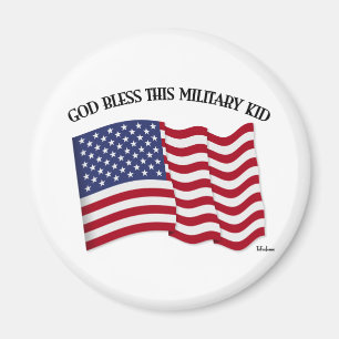 GOD BLESS THIS MILITARY KID with US flag Magnet