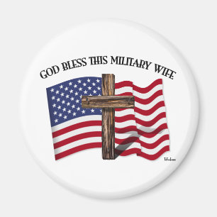 GOD BLESS THIS MILITARY WIFE - rugged cross, flag Magnet
