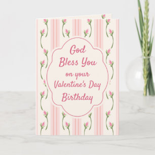 God Bless You on Your Valentine’s Day Birthday  Holiday Card