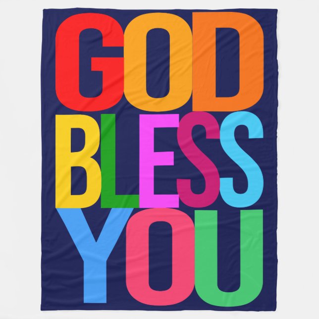 GOD BLESS YOU Positive colourful Fleece Blanket (Front)